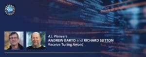 AI pioneers Andrew Barto and Richard Sutton win 2025 Turing Award for groundbreaking contributions to reinforcement learning